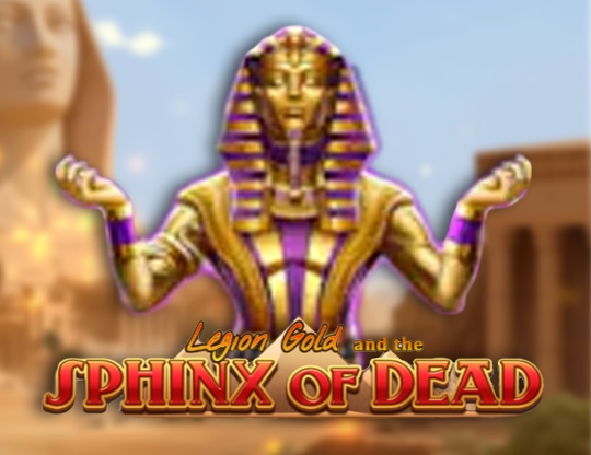 Legion Gold and the Sphinx of Dead